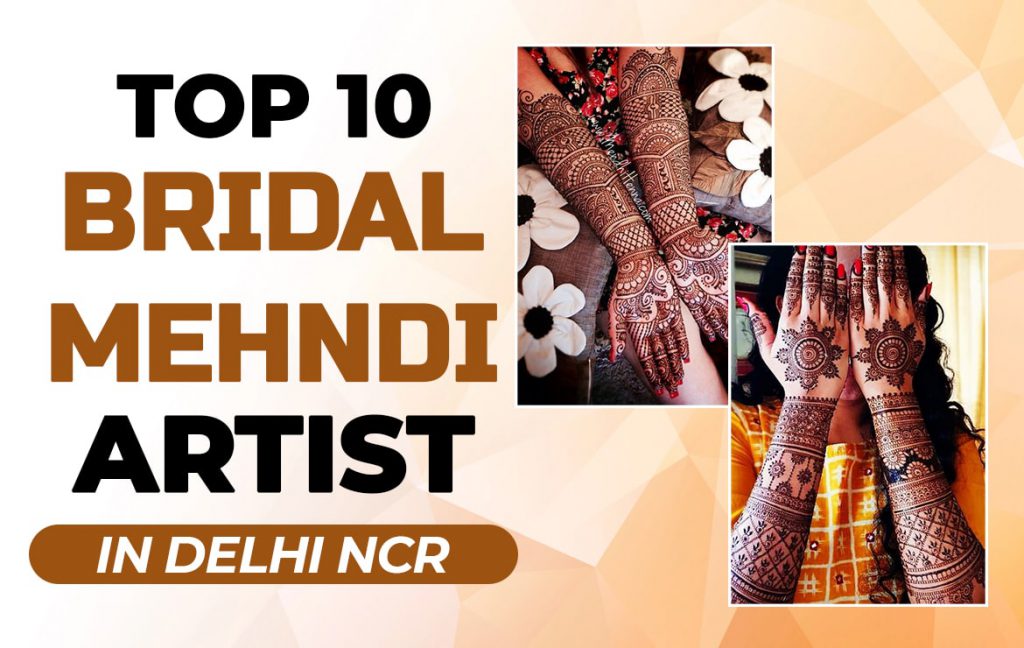 Top Bridal Mehndi Artists