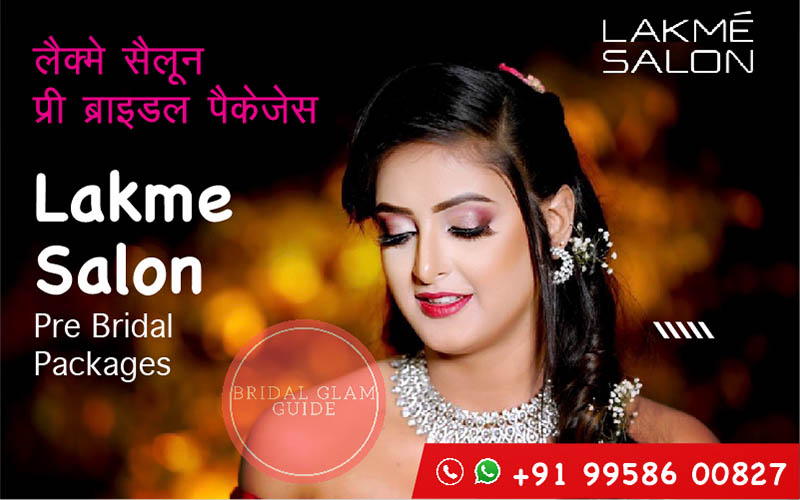 लैक्मे सैलून - प्री ब्राइडल पैकेजेस | Lakme Salon – Pre Bridal Packages