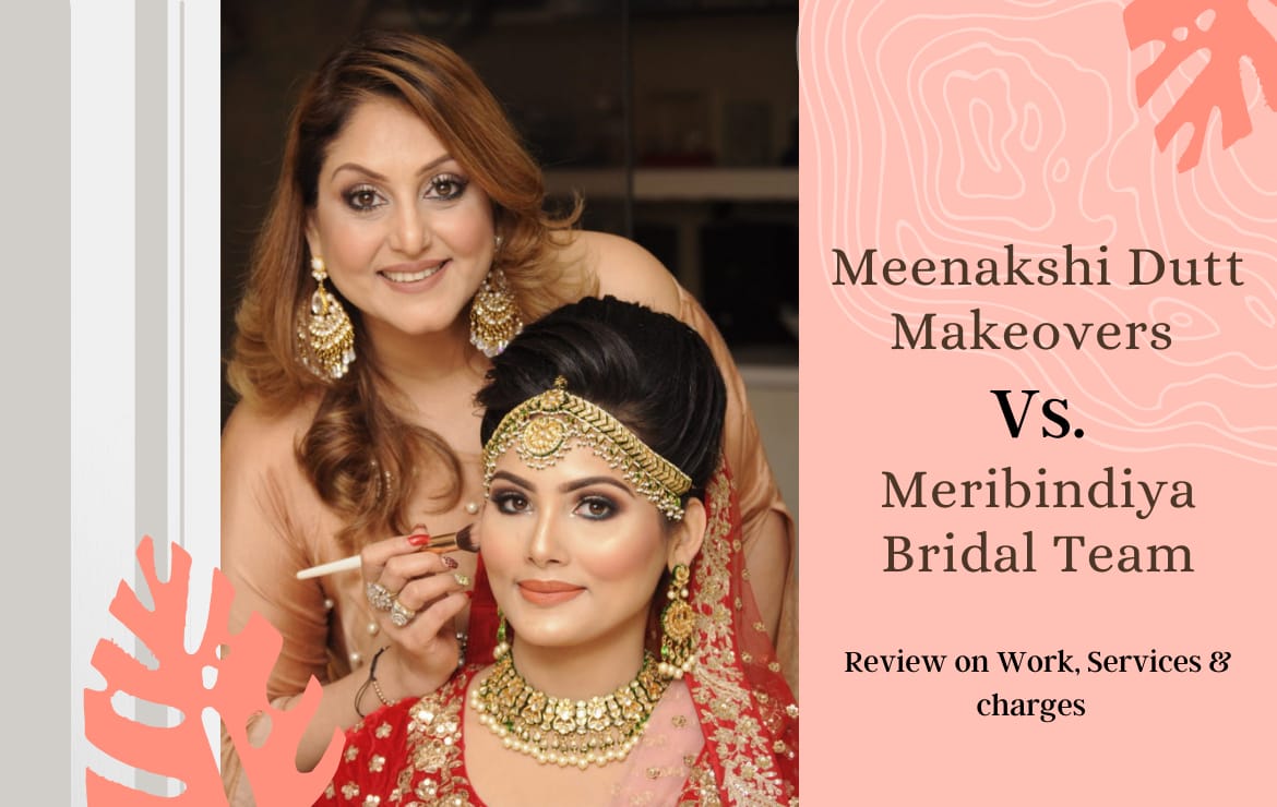 Meenakshi Dutt Makeovers